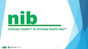 nib Ultimate Health Ultimate Health Max Ultimate Health