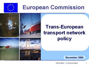 European Commission TransEuropean transport network policy December 2005