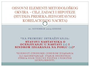 OSNOVNI ELEMENTI METODOLOKOG OKVIRA CILJ ZADACI I HIPOTEZE