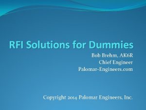 RFI Solutions for Dummies Bob Brehm AK 6