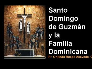 Santo Domingo de Guzmn y la Familia Dominicana
