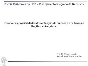 Escola Politcnica da USP Planejamento Integrado de Recursos