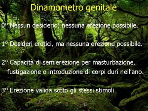 Dinamometro genitale 0 Nessun desiderio nessuna erezione possibile