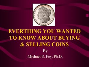 EVERTHING YOU WANTED TO KNOW ABOUT BUYING SELLING