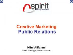 Creative Marketing Public Relations Hifni Alifahmi Email fahmispiritmarcom
