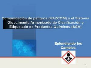 Comunicacin de peligros HAZCOM y el Sistema Globalmente