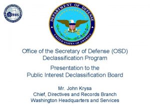 Office of the Secretary of Defense OSD Declassification