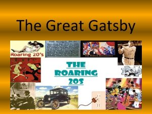 The Great Gatsby The Jazz Age The Great