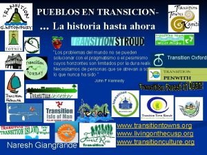 PUEBLOS EN TRANSICION La historia hasta ahora Los