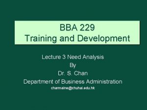 BBA 229 Training and Development Lecture 3 Need