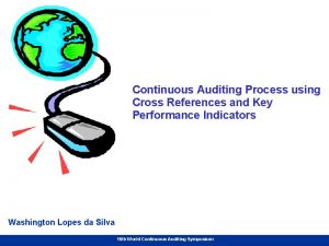 Continuous Auditing Process using Cross References and Key