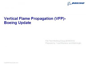 Vertical Flame Propagation VFPBoeing Update Fire Test Working