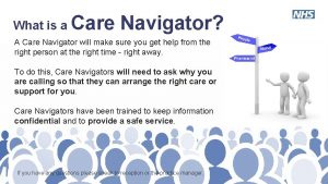 What is a Care Navigator A Care Navigator