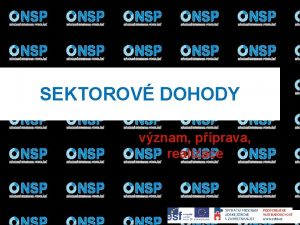 SEKTOROV DOHODY vznam pprava realizace Co je Sektorov