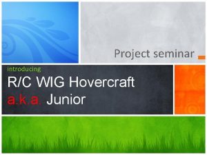 Project seminar introducing RC WIG Hovercraft a k