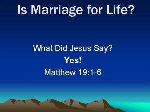 Is Marriage for Life What Did Jesus Say