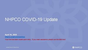 NHPCO COVID19 Update April 16 2020 nhpco orgcoronavirus