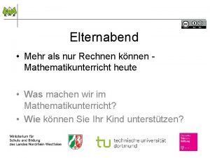 Elternabend Mehr als nur Rechnen knnen Mathematikunterricht heute