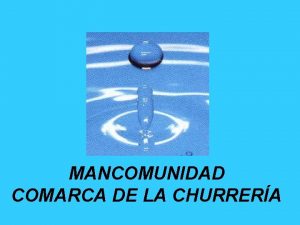 MANCOMUNIDAD COMARCA DE LA CHURRERA Municipios Provincia de