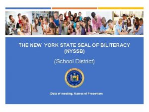 THE NEW YORK STATE SEAL OF BILITERACY NYSSB