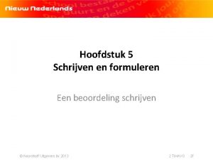 Hoofdstuk 5 Schrijven en formuleren Een beoordeling schrijven