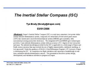 The Inertial Stellar Compass ISC Tye Brady tbradydraper