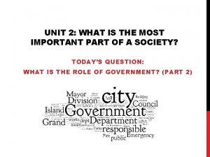 UNIT 2 WHAT IS THE MOST IMPORTANT PART