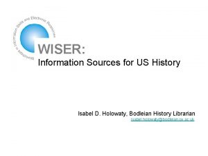 WISER Information Sources for US History Isabel D