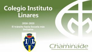 Colegio Instituto Linares 2016 2020 El trnsito hacia