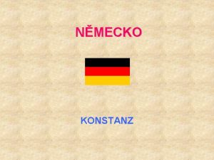 NMECKO KONSTANZ KONSTANZ KOSTNICE MSTO LE PI JINM