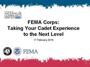 FEMA Corps Taking Your Cadet Experience to the