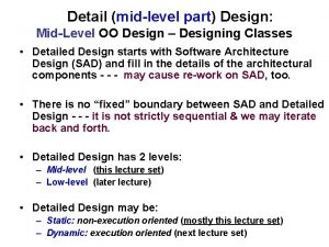 Detail midlevel part Design MidLevel OO Design Designing