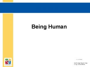 Being Human Document TX 004833 Being Human What