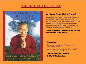MEDICINA TIBETANA Ven Jampa Chojor Mdico Tibetano Monje