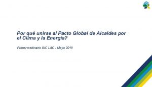 Por qu unirse al Pacto Global de Alcaldes