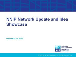 NNIP Network Update and Idea Showcase November 30