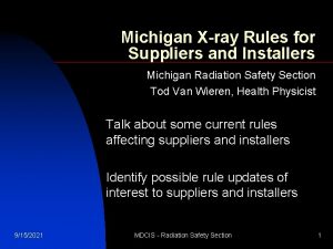 Michigan Xray Rules for Suppliers and Installers Michigan