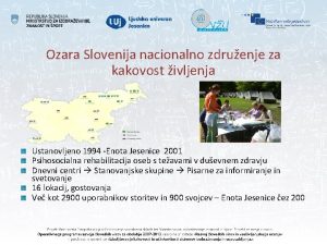 Ozara Slovenija nacionalno zdruenje za kakovost ivljenja Ustanovljeno