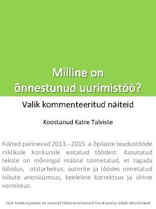 Milline on nnestunud uurimist Valik kommenteeritud niteid Koostanud