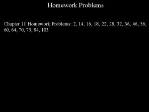 Homework Problems Chapter 11 Homework Problems 2 14