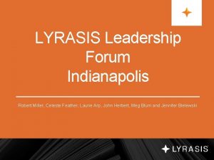 LYRASIS Leadership Forum Indianapolis Robert Miller Celeste Feather