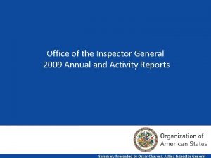 Office of the Inspector General 2009 Annual and