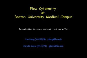 Flow Cytometry at Boston University Medical Campus Introduction