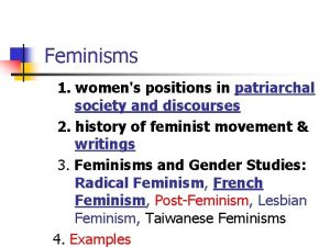 Feminisms 1 womens positions in patriarchal society and