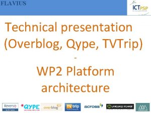 FLAVIUS Technical presentation Overblog Qype TVTrip WP 2