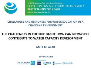 CHALLANGES AND RESPONSES FOR WATER EDUCATION IN A