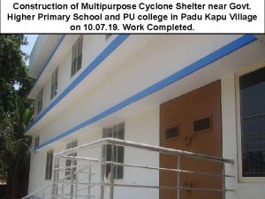 Construction of Multipurpose Cyclone Shelter near Govt Higher