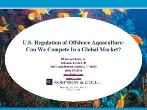U S Regulation of Offshore Aquaculture Can We