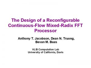 The Design of a Reconfigurable ContinuousFlow MixedRadix FFT