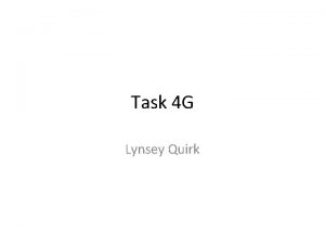 Task 4 G Lynsey Quirk 1 From watching